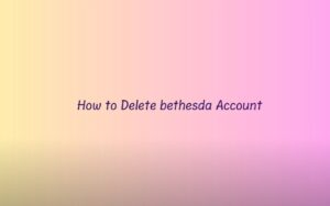 how to delete Bethesda account