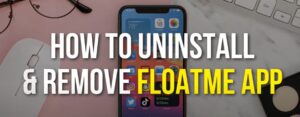 how to delete FloatMe account