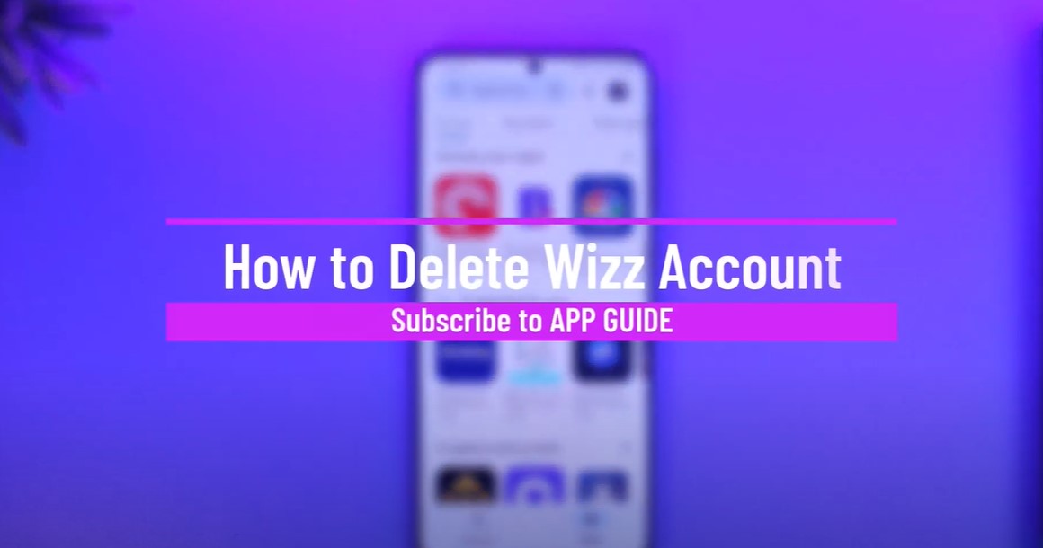 how to delete Wizz account