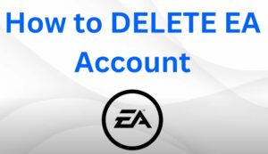 How to Delete EA Account