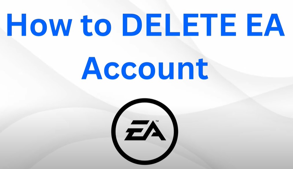 How to Delete EA Account