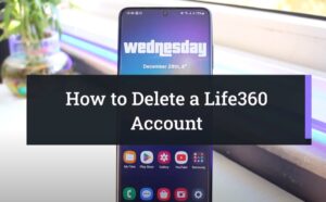 How to Delete Life360 Account