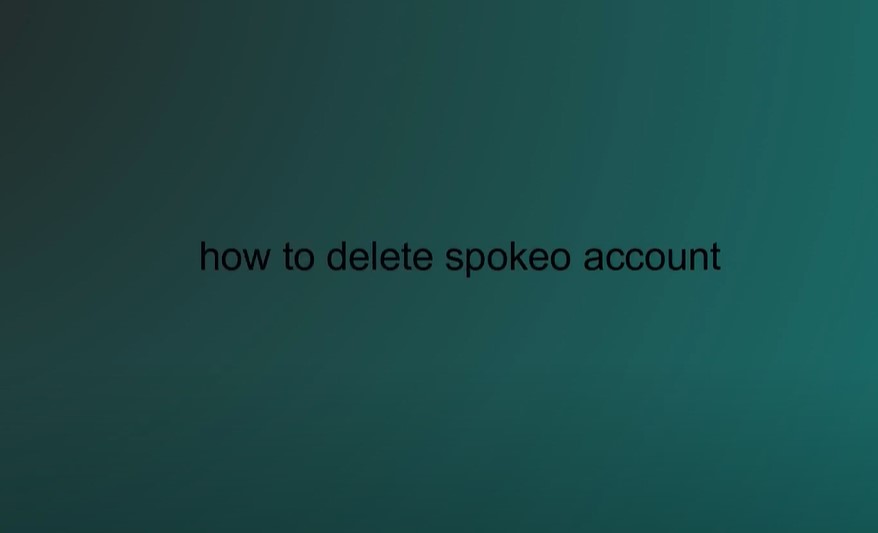 How to Delete Spokeo Account