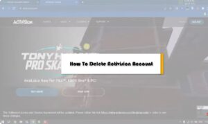 How to Delete Activision Account
