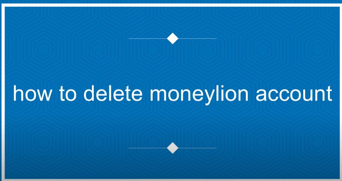 How to Delete Moneylion Account